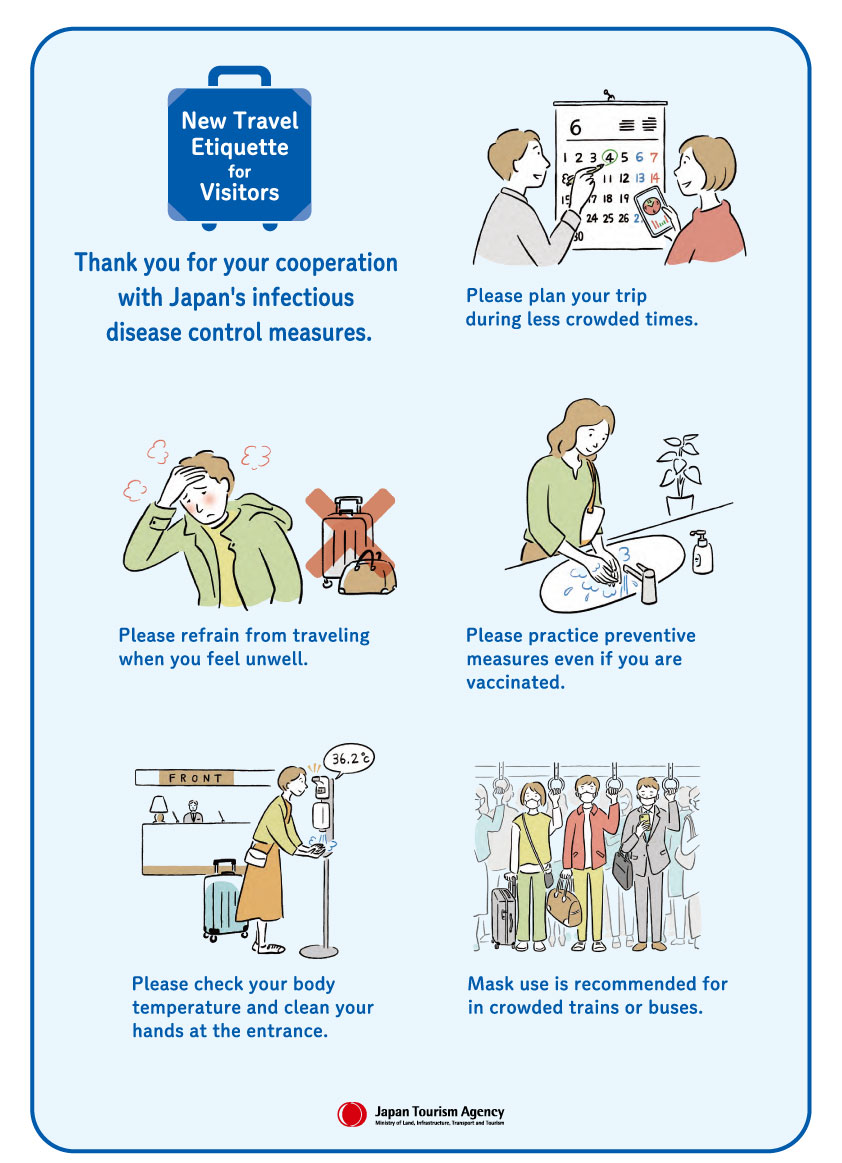 New Travel Etiquette for Visitors.Thank you for your cooperation with Japan's infectious disease control measures.